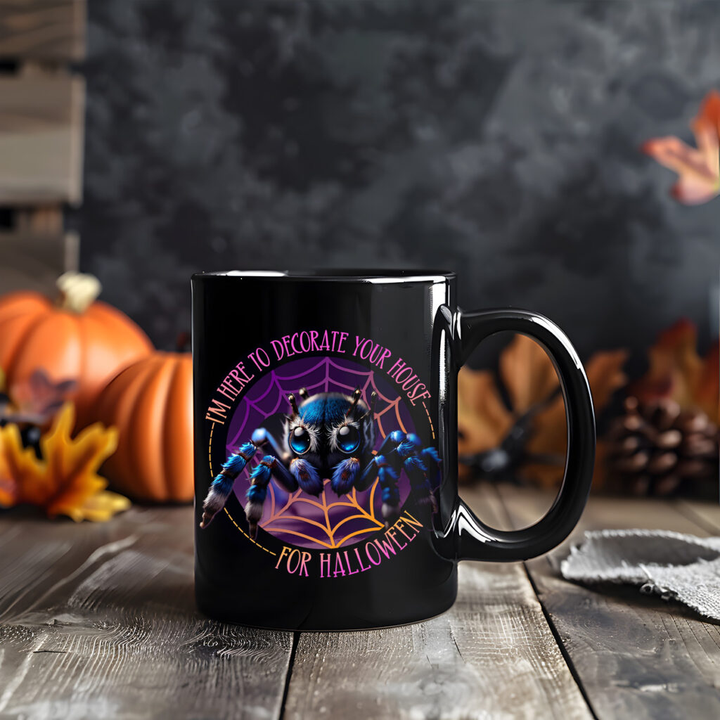 Here to Decorate Your House for Halloween Mug